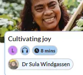 A screen shot of a piece of content from Smile App.  An Audio piece on Culitvating Joy by Dr Sula Windgassen which is 8 minutes long